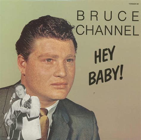 hey baby bruce chanel|bruce channel hey baby videos.